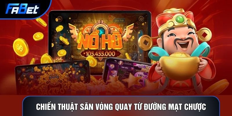 Chiến thuật săn vòng quay từ đường mạt chược