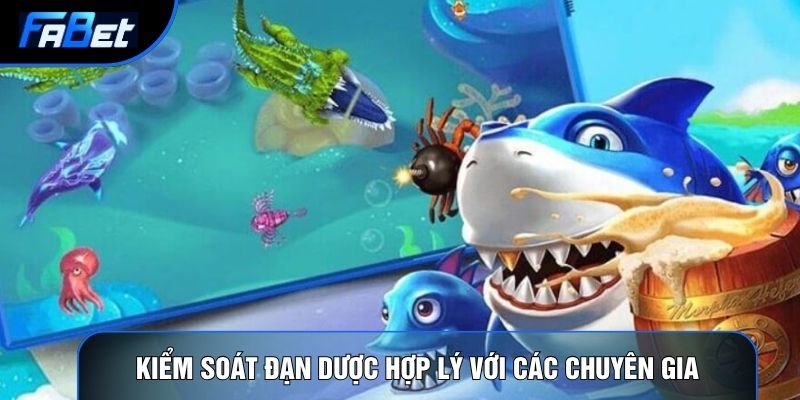 Kiểm soát đạn dược hợp lý với các chuyên gia